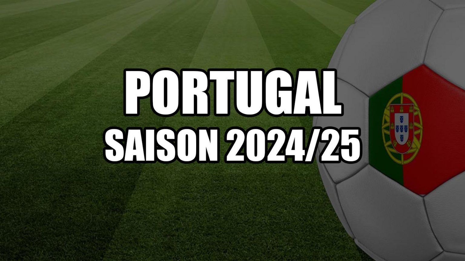 Liga Portugal 2024-2025: Confirmation du calendrier | FootballTickets.fr